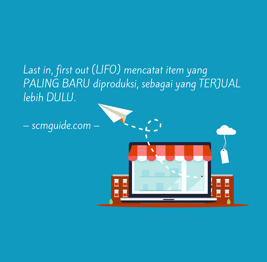 Last In, First Out (LIFO): Pengertian, Keuntungan, dan Kekurangannya